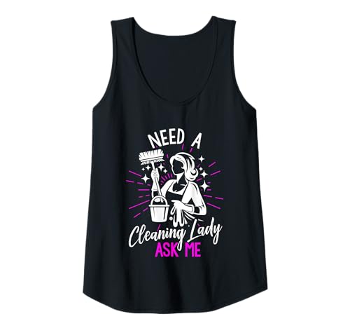 Damen Need A Cleaning Lady Ask ME Cleaning Service Promotion Tank Top von Förderung des Reinigungsdienstes