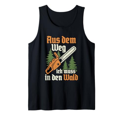 Herren Ich muss in den Wald Holzfäller Kettensäge Waldarbeiter Tank Top Herren Ich muss in den Wald Holzfäller Kettensäge Waldarbeiter Tank Top von Förster & Forstwirt Geschenke für Baumfäller