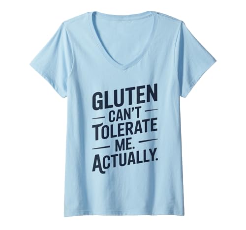 Damen Gluten Can't Tolerate Me, Actually Funny T-Shirt mit V-Ausschnitt Damen Gluten Can't Tolerate Me, Actually Funny T-Shirt mit V-Ausschnitt von Food Allergy Humour