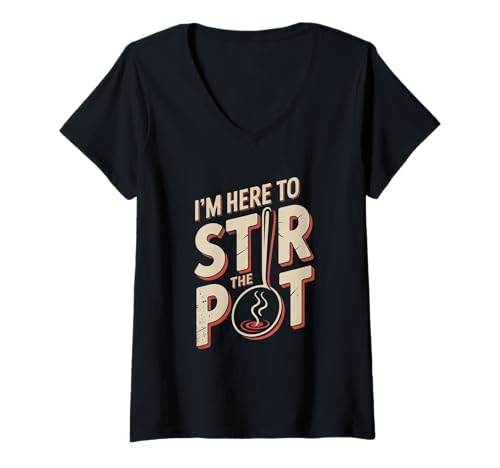 Damen Lustige Essenszitate Lustige Lebensmittelmemes I'm Here to Stir The Pot T-Shirt mit V-Ausschnitt Damen Lustige Essenszitate Lustige Lebensmittelmemes I'm Here to Stir The Pot T-Shirt mit V-Ausschnitt von Food Lover Quotes I’m Here To Stir The Pot Shirt