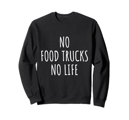 Food Trucks Lover Herren Damen Kinder Sweatshirt Food Trucks Lover Herren Damen Kinder Sweatshirt von Food Trucks Lovers Gifts Idea