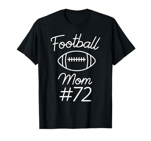 Fußball Mama Nummer 72 Biggest Fan Woman Team Game My Son T-Shirt Fußball Mama Nummer 72 Biggest Fan Woman Team Game My Son T-Shirt von Football Mom Numbered Apparel