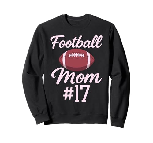 Fußball Mama #17 Lustiges Mutter Frau Touchdown Mädchen Sohn Spiel Sweatshirt von Football Mom Pink Apparel