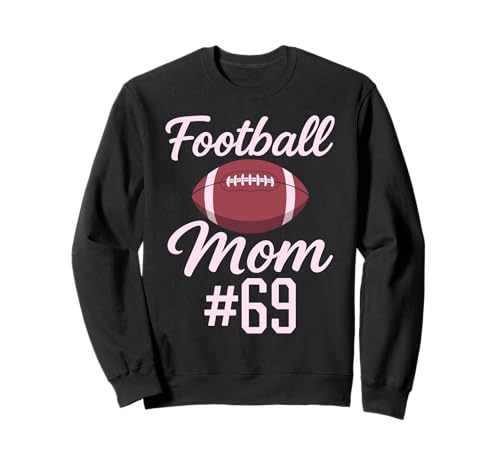 Fußball Mama #69 Lustiges Mutter Frau Touchdown Mädchen Sohn Spiel Sweatshirt von Football Mom Pink Apparel