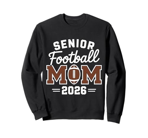 Fußball Senior Mom Proud Senior Year Mama Klasse von 2026 Sweatshirt Fußball Senior Mom Proud Senior Year Mama Klasse von 2026 Sweatshirt von Football Senior Night Gifts for Mom 2026