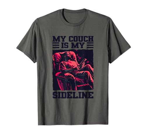 My Couch is My Sideline Statement für Fußball Jungen & Mädchen T-Shirt My Couch is My Sideline Statement für Fußball Jungen & Mädchen T-Shirt von Football Sideline Outfit