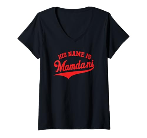 Damen Sein Name ist Zohran Mamdani Meme, Bürgermeister von New York, Graphic T-Shirt mit V-Ausschnitt Damen Sein Name ist Zohran Mamdani Meme, Bürgermeister von New York, Graphic T-Shirt mit V-Ausschnitt von For Change