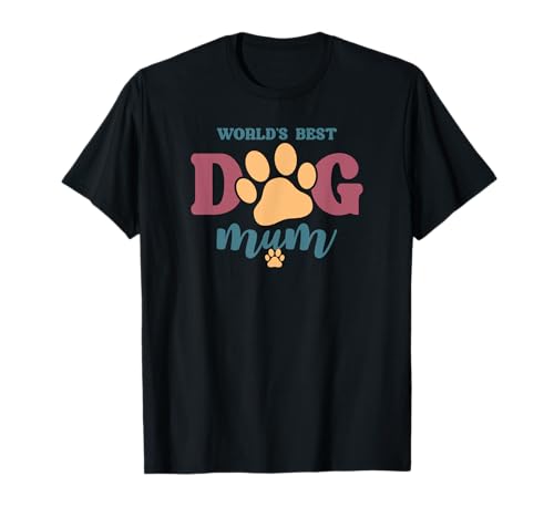 Beste Hunde-Mama Aller Zeiten Ich Liebe die coolste Hundemama der Welt T-Shirt Beste Hunde-Mama Aller Zeiten Ich Liebe die coolste Hundemama der Welt T-Shirt von For Mum Inspire Paws