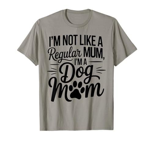 Beste Mama aller Zeiten Ich bin nicht wie eine normale Mama Ich bin eine Hundemama T-Shirt von For Mum Inspire Paws