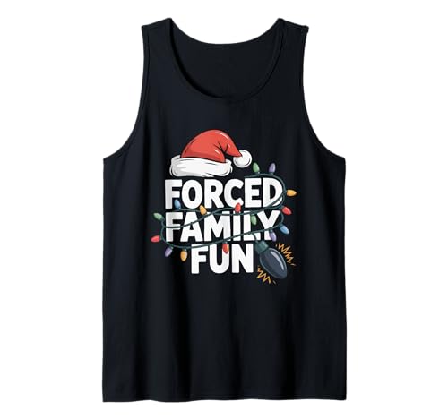 Erzwungener Familienspaß, sarkastisches Weihnachtsfest, lustig für Herren, Damen und Kinder Tank Top Erzwungener Familienspaß, sarkastisches Weihnachtsfest, lustig für Herren, Damen und Kinder Tank Top von Forced Family Fun Christmas Light For Kids