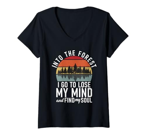 Damen Into the Forest I go to lose my Mind Adventure Hiking Woods T-Shirt mit V-Ausschnitt von Forest Decor & Gifts