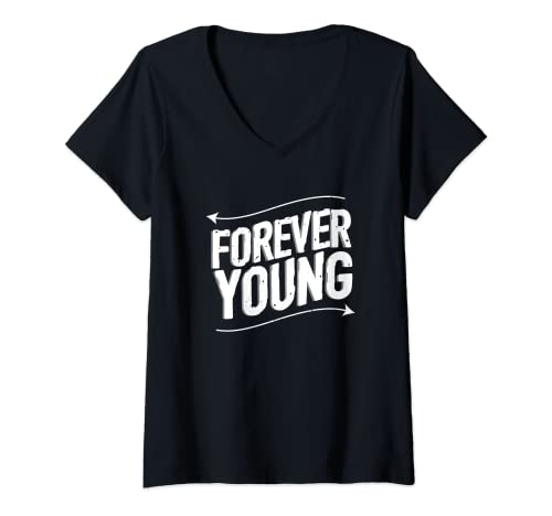 Damen Forever Young T-Shirt für Herren, Damen, Kinder T-Shirt mit V-Ausschnitt Damen Forever Young T-Shirt für Herren, Damen, Kinder T-Shirt mit V-Ausschnitt von Forever Young Tee
