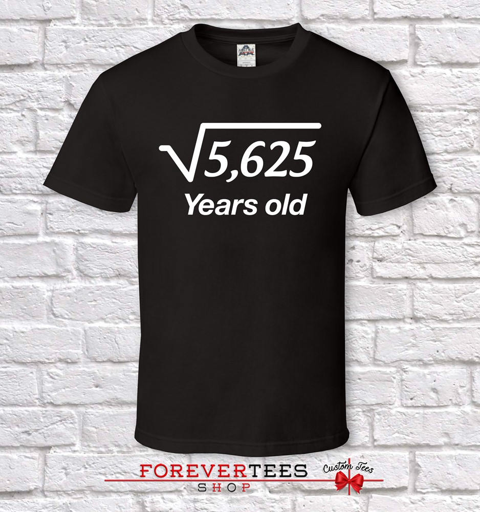 75 Jahre Alt, Quadratwurzel, 75. Geburtstag Geschenke Für Männer, Geschenk, T-Shirt, Geschenk Zum Männer Vatertag 75 Jahre Alt, Quadratwurzel, 75. Geburtstag Geschenke Für Männer, Geschenk, T-Shirt, Geschenk Zum Männer Vatertag von ForeverTeesShop