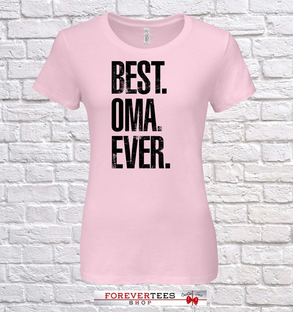 Best Oma Ever, Geschenk, Geburtstag, Tshirt, Geschenkidee, Baby Shower, , , Geburtstag von ForeverTeesShop