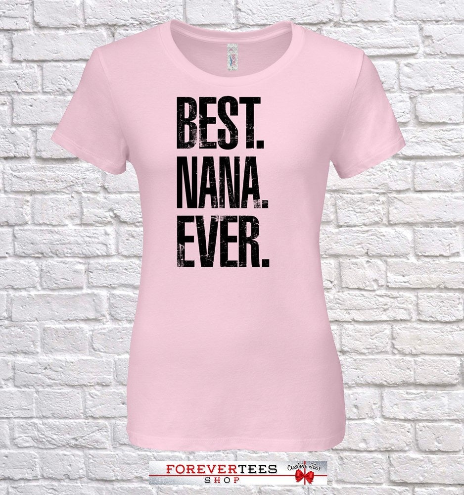 Beste Nana Ever, Geschenk, Geburtstag, Tshirt, Geschenkidee, Baby Shower, , , Geburtstag von ForeverTeesShop