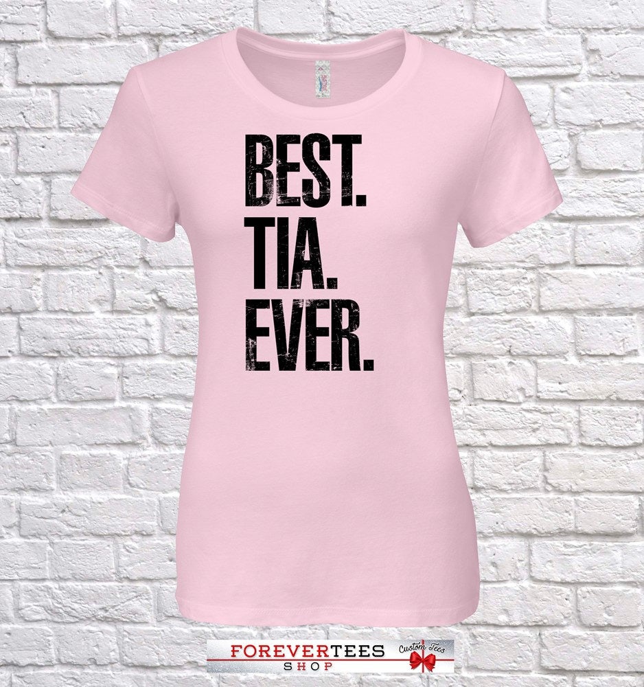 Beste Tia Ever, Geschenk, Geburtstag, Tshirt, Geschenkidee, Baby Shower, , , Geburtstag von ForeverTeesShop