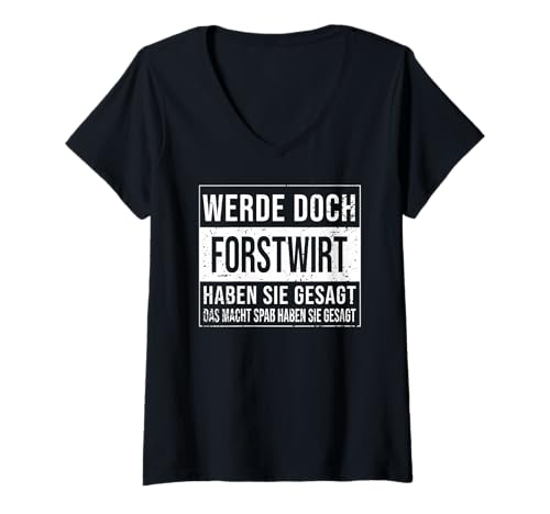 Damen Förster Geburtstag lustiges Forstwirt T-Shirt mit V-Ausschnitt von Forstwirt Zubehör Geschenke Geburtstag-Shirt