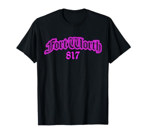 Fort Worth 817 Damen T-Shirt Fort Worth 817 Damen T-Shirt von Fort Worth TX by Kruzelly