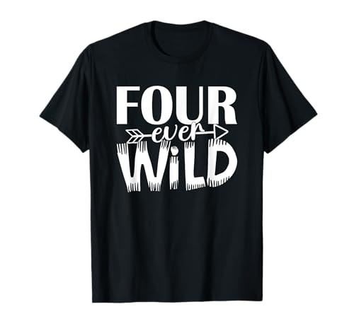 Four Ever Wild Kleinkind vierter Geburtstag Lustiges 4 Jahre altes Kind T-Shirt Four Ever Wild Kleinkind vierter Geburtstag Lustiges 4 Jahre altes Kind T-Shirt von Four Ever Wild Fourth Birthday Apparel