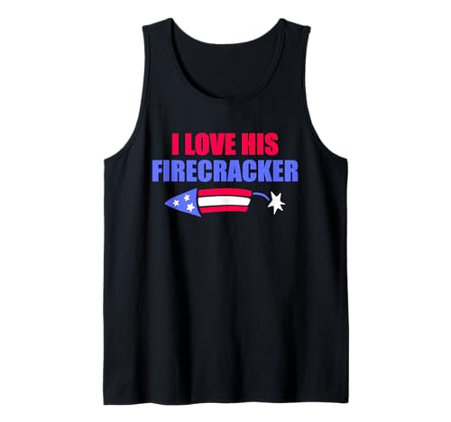 I Love His Firecracker Matching Couple Damen 4. Juli Tank Top I Love His Firecracker Matching Couple Damen 4. Juli Tank Top von Fourth Of July Novelty Apparel
