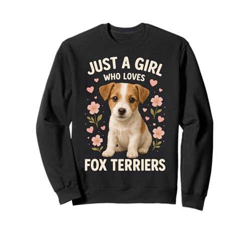 Nur EIN Mädchen, das Fox Terrier liebt Sweatshirt Nur EIN Mädchen, das Fox Terrier liebt Sweatshirt von Fox Terrier Dog