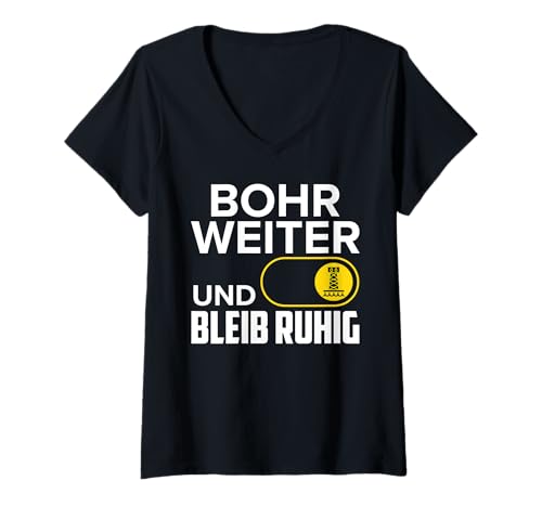 Damen Fracking BOHR WEITER UND BLEIB RUHIG Lustig Aktivisten T-Shirt mit V-Ausschnitt Damen Fracking BOHR WEITER UND BLEIB RUHIG Lustig Aktivisten T-Shirt mit V-Ausschnitt von Fracking Shirt Aktivist Erdöl Förderung Erdgas