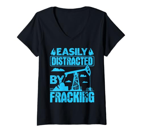 Damen Fracking EASILY DISTRACTED BY FRACKING Lustig Aktivisten T-Shirt mit V-Ausschnitt von Fracking Shirt Aktivist Erdöl Förderung Erdgas