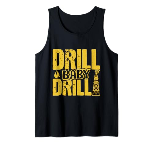 Fracking DRILL BABY DRILL Erdöl Förderung Lustig Aktivist Tank Top von Fracking Shirt Aktivist Erdöl Förderung Erdgas