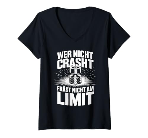 Damen Wer Nicht Crasht Fräst Nicht Am Limit CNC T-Shirt mit V-Ausschnitt Damen Wer Nicht Crasht Fräst Nicht Am Limit CNC T-Shirt mit V-Ausschnitt von Fräsen CNC Ingenieur Maschinenbau Hobby
