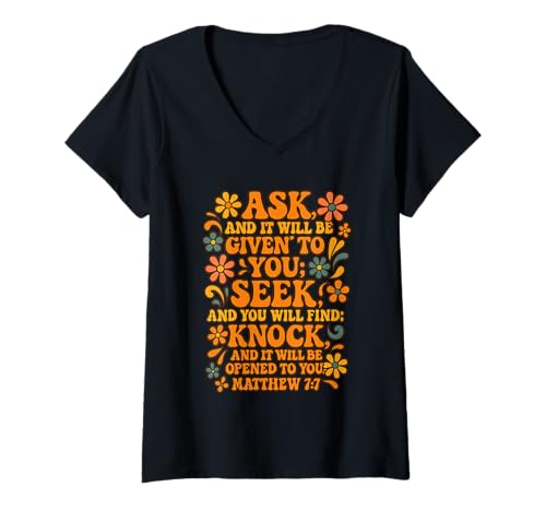 Damen Ask Seek Knock - Matthew 7: 7 Bibelzitat T-Shirt mit V-Ausschnitt Damen Ask Seek Knock - Matthew 7: 7 Bibelzitat T-Shirt mit V-Ausschnitt von Fragen Sie Such Bible Quote Shirts & Co.