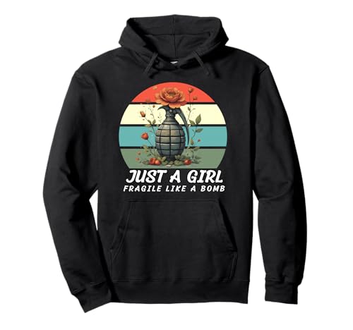 Nur EIN Mädchen, Nicht zerbrechlich wie eine Blume, zerbrechlich wie eine Bombe Pullover Hoodie von Fragilie Like Just A Girl