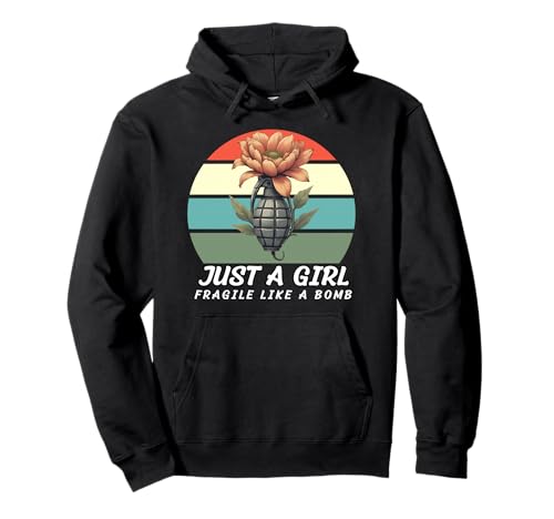 Nur EIN Mädchen, Nicht zerbrechlich wie eine Blume, zerbrechlich wie eine Bombe Pullover Hoodie von Fragilie Like Just A Girl