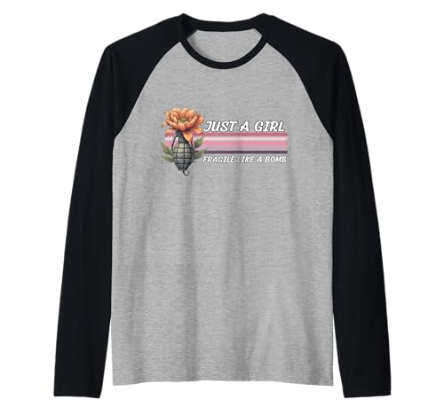 Nur EIN Mädchen, Nicht zerbrechlich wie eine Blume, zerbrechlich wie eine Bombe Raglan von Fragilie Like Just A Girl