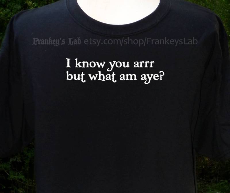 Ich Kenn Dich Arrrr, Aber Äh Was Solls? T Shirt von FrankeysLab