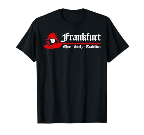 Frankfurt Geschenk Herren Damen Frankfurter Hooligan Ultras T-Shirt von Frankfurt Tshirt Herren Kinder Damen Frankfurter