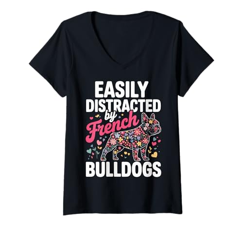 Damen Easily Distracted by French Bulldogs T-Shirt mit V-Ausschnitt von Französische Bulldogge Frenchie hund Frenchie mama