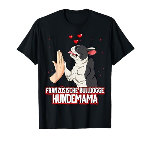 Mama Französische Bulldogge T-Shirt Mama Französische Bulldogge T-Shirt von Französische Bulldogge Geschenk