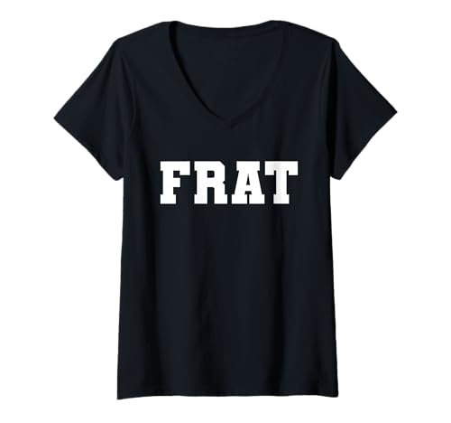 Damen FRAT Fratty Funny Fraternity College Greek T-Shirt mit V-Ausschnitt Damen FRAT Fratty Funny Fraternity College Greek T-Shirt mit V-Ausschnitt von Frat Doormat - Greek Fraternity & Sorority Gear