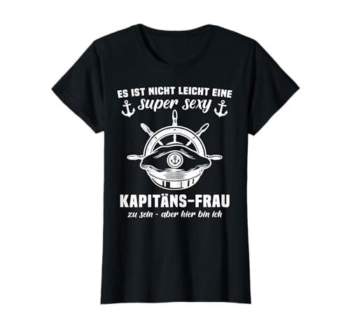 Kapitänin Segelboot Kapitaenin Damen Kapitänsfrau T-Shirt Kapitänin Segelboot Kapitaenin Damen Kapitänsfrau T-Shirt von Frau Kapitän Boot Kapitänsmütze Motorboot Segeln