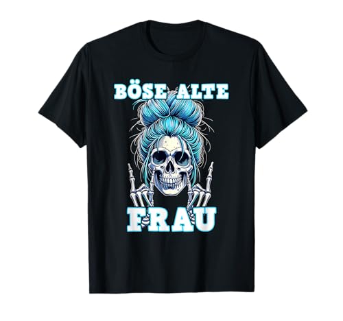 Böse alte Frau Mädchen Pommesgabel Schädel Sarkasmus Ironie T-Shirt von Frau Mädchen Biker Tattoo Böse alte Frau Motorrad