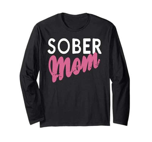 Nüchterne Mama Stolz Starke Mutterschaft und Genesung Langarmshirt Nüchterne Mama Stolz Starke Mutterschaft und Genesung Langarmshirt von Frauen Auf dem Weg zur Nüchternheit