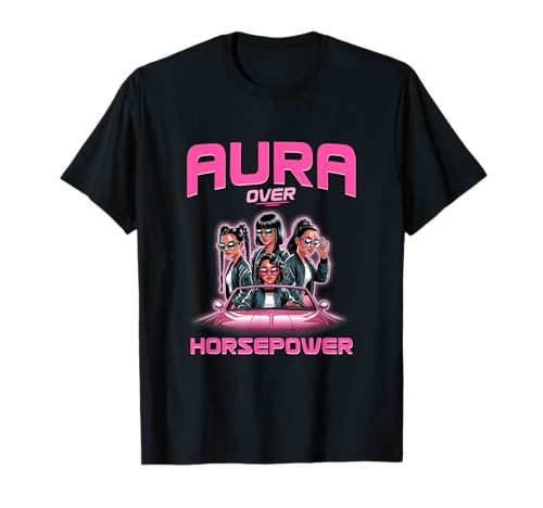 Aura statt PS Cooles Retro-Shirt für Frauen, die Sich T-Shirt Aura statt PS Cooles Retro-Shirt für Frauen, die Sich T-Shirt von Frauen-Fahrerin Aura Farming Fahrbegeisterte