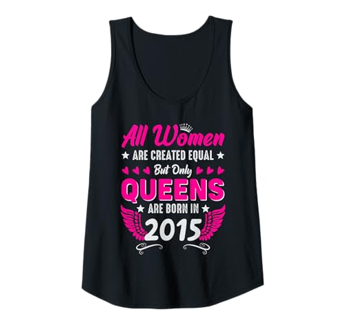 Damen Königinnen sind Jahrgang 2015 geboren 10. Geburtstag Tank Top Damen Königinnen sind Jahrgang 2015 geboren 10. Geburtstag Tank Top von Frauen Geburtstag 2015 Jahrgang 2015 Königin