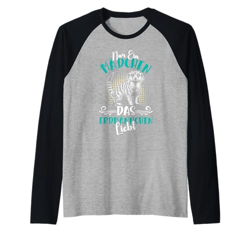 Erdmännchen NUR EIN MÄDCHEN DAS ERDMÄNNCHEN LIEBT Meerkat Raglan von Frauen Geschenk Erdmännchen Lustig Shirt Meerkat