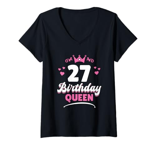 Damen 27 Jahre Birthday Queen Frau 27. Geburtstag T-Shirt mit V-Ausschnitt von Frauen Geschenke 27. Geburtstag