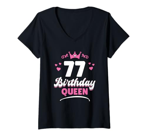 Damen 77 Jahre Birthday Queen Frau 77. Geburtstag T-Shirt mit V-Ausschnitt Damen 77 Jahre Birthday Queen Frau 77. Geburtstag T-Shirt mit V-Ausschnitt von Frauen Geschenke 77. Geburtstag