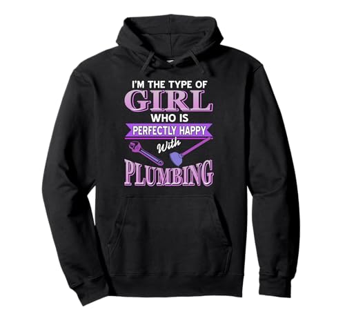 Perfekt Glückliche Mädchen Klempner Werkzeuge Pullover Hoodie Perfekt Glückliche Mädchen Klempner Werkzeuge Pullover Hoodie von Frauen Humor Sanitär Lustige Aussage