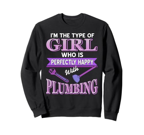 Perfekt Glückliche Mädchen Klempner Werkzeuge Sweatshirt Perfekt Glückliche Mädchen Klempner Werkzeuge Sweatshirt von Frauen Humor Sanitär Lustige Aussage