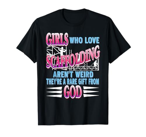 Mädchen Die Gerüste Lieben Selten Und Stark T-Shirt Mädchen Die Gerüste Lieben Selten Und Stark T-Shirt von Frauen In Bau Und Gerüstbau Mit Stolz