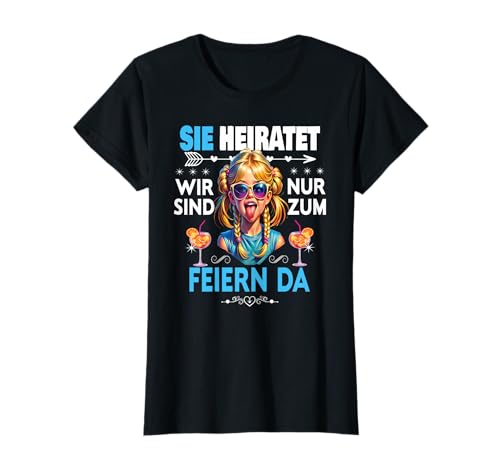 Frauen Junggesellinnenabschied Team Braut Outfit Tshirt JGA T-Shirt von Frauen JGA Tracht Poltern Shirt Damen Hochzeits